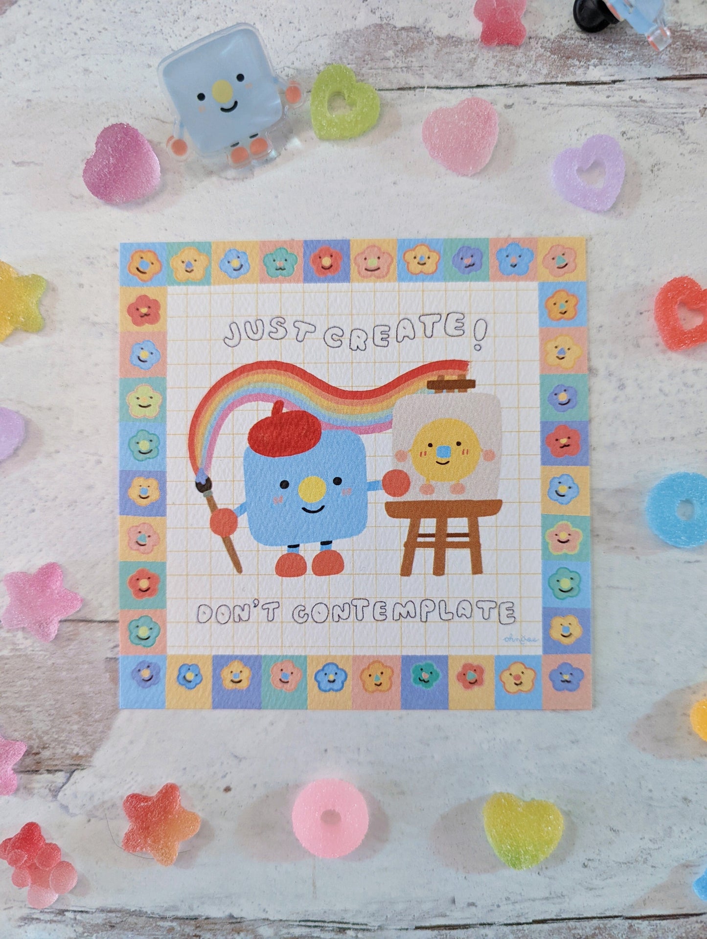 Just Create! Don't Contemplate! 4x4" MINI Art Print | Ell from Ohn0se Cute Artist Print