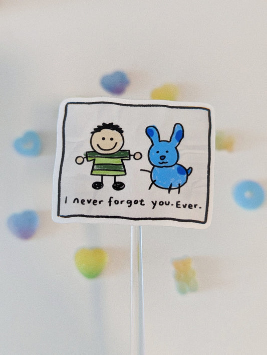 I Never Forgot You, Ever Sticker/ Steve and Blue from Blue's Clues, nostalgic gifts, childhood, cartoon dog, Laminated Vinyl Laptop Sticker