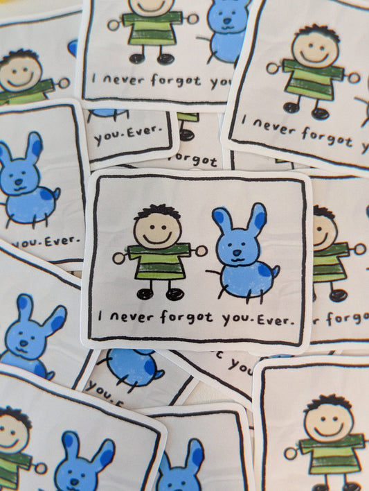 I Never Forgot You, Ever Sticker/ Steve and Blue from Blue's Clues, nostalgic gifts, childhood, cartoon dog, Laminated Vinyl Laptop Sticker
