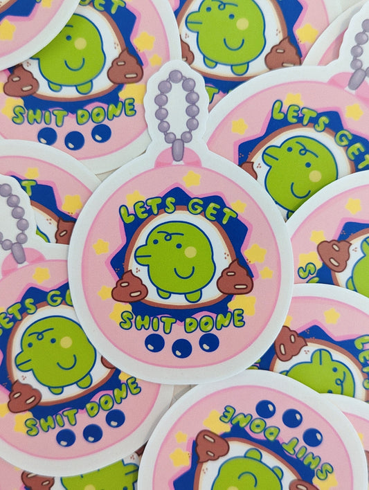 Kuchipatchi Tamagotchi Egg - Let's Get Shit Done Sticker| Cute Water Resistant Sticker for Water Bottle, IPad, Laptop, Journal